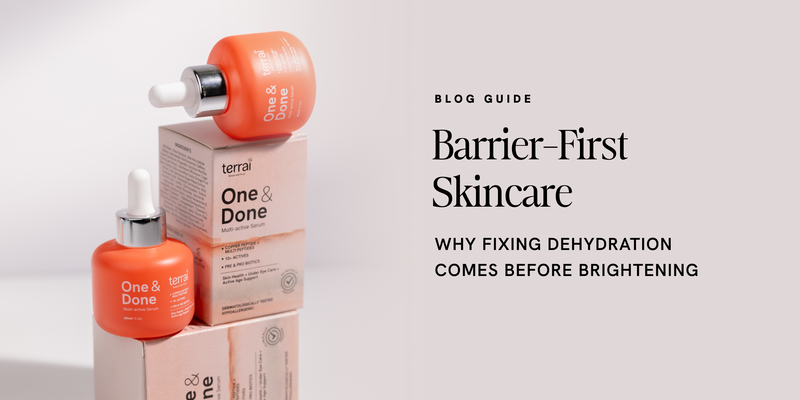 Barrier-First Skincare: Why Fixing Dehydration Comes Before Brightening