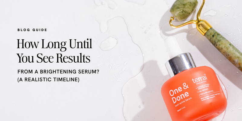How Long Until You See Results From a Brightening Serum? (A Realistic Timeline)