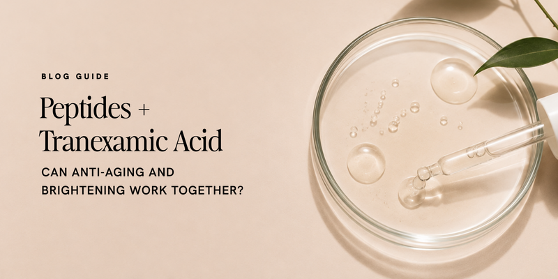 Peptides + Tranexamic Acid: Can Anti-Aging and Brightening Work Together?