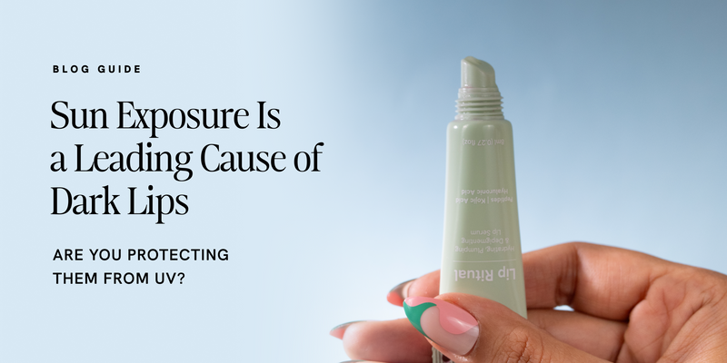 Sun Exposure Is a Leading Cause of Dark Lips: Are You Protecting Them from UV?